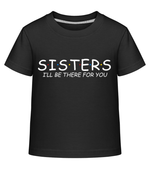 Sisters Friends - T-shirt shirtinator Enfant - Noir - Devant