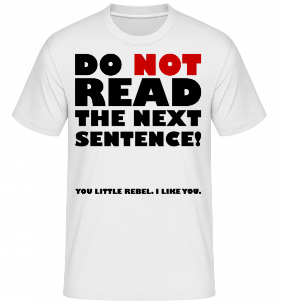 You Little Rebel - I Like You -  T-Shirt Shirtinator homme - Blanc - Vorn