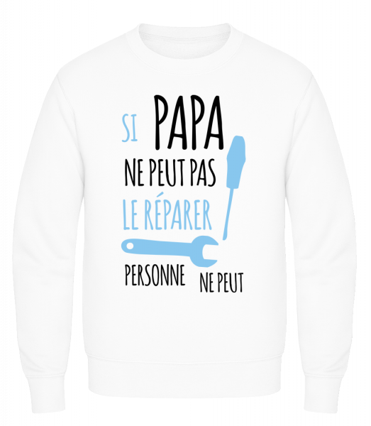 Si Papa Ne Peut Pas Le Réparer - Sweatshirt Homme AWDis - Blanc - Vorn