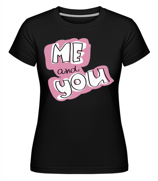 Me And You Button -  T-shirt Shirtinator femme - Noir - Vorn