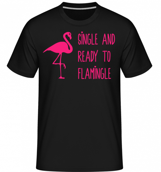 Single And Ready To Flamingle -  T-Shirt Shirtinator homme - Noir - Vorn