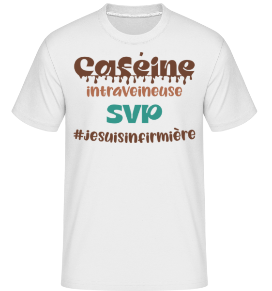 Caféine Intraveineuse SVP -  T-Shirt Shirtinator homme - Blanc - Devant