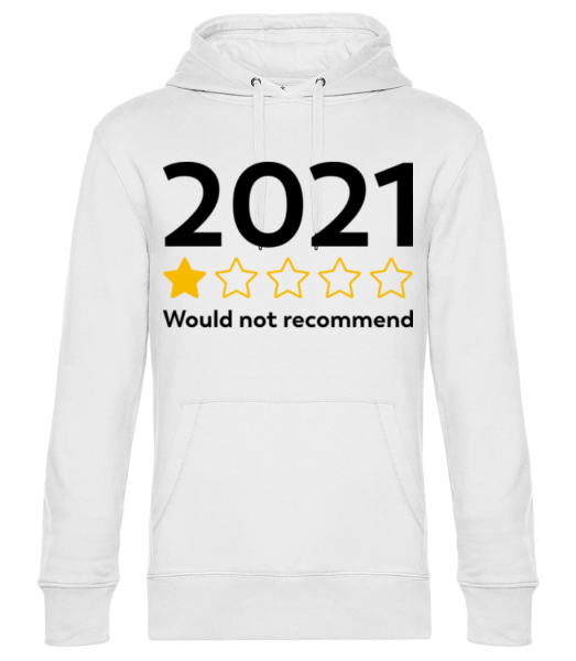 2021 Would Not Recommend - Sweat à capuche premium Unisexe - Blanc - Devant