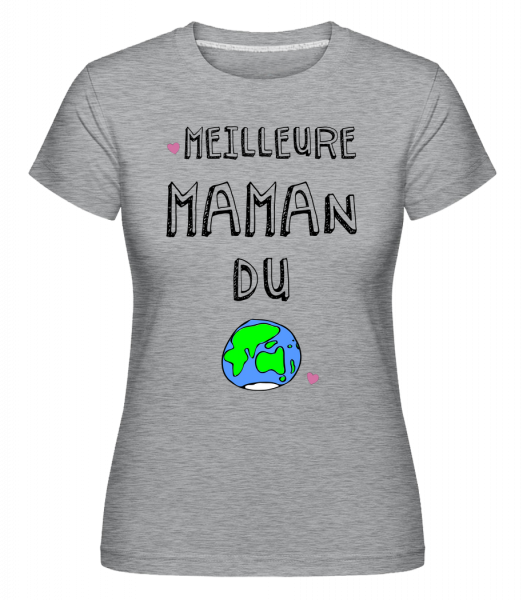 Meilleure Maman Du Monde -  T-shirt Shirtinator femme - Gris chiné - Vorn