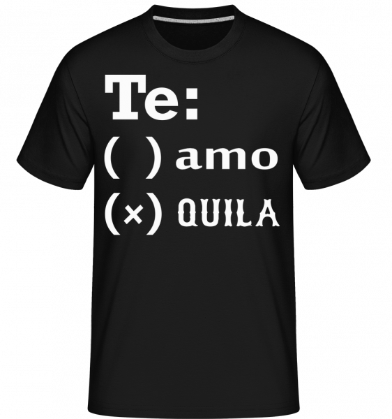 Te Amo Tequila -  T-Shirt Shirtinator homme - Noir - Vorn