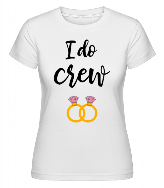 I Do Crew Rings -  T-shirt Shirtinator femme - Blanc - Vorn