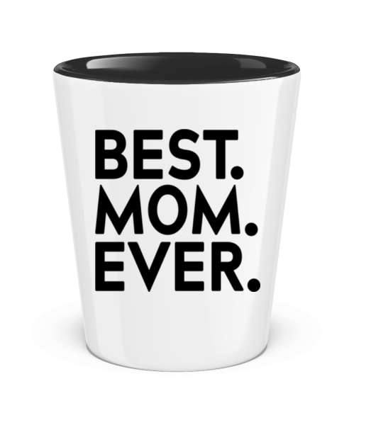 Best Mom Ever - Verre à shot bicolore - Blanc / Noir - Devant