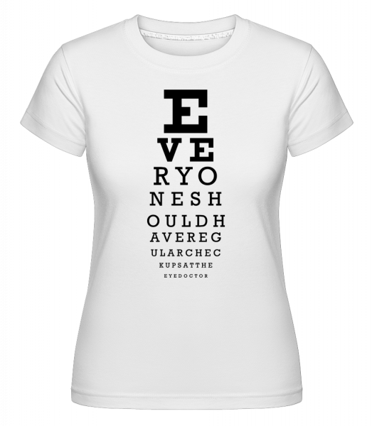 Everyone Should Have Regular Che -  T-shirt Shirtinator femme - Blanc - Vorn