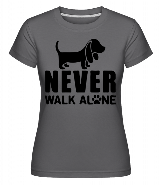 Never Walk Alone Dog -  T-shirt Shirtinator femme - Anthracite - Vorn