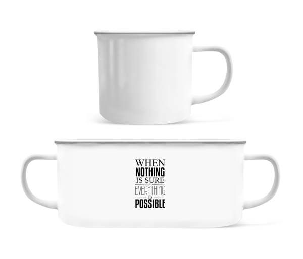 When Nothing Is Sure Everything Is Possible - Tasse Émaillée - Blanc - Devant