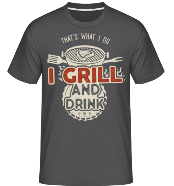 I Grill And Drink -  T-Shirt Shirtinator homme - Anthracite - Devant