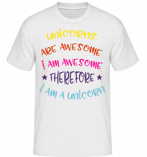 I'm A Unicorn -  T-Shirt Shirtinator homme - Blanc - Vorn