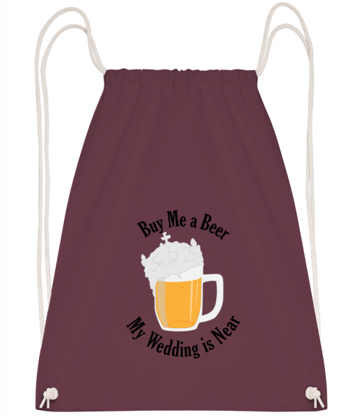 Buy Me A Beer My Wedding Is Near - Sac à dos Drawstring - Bordeaux - Vorn