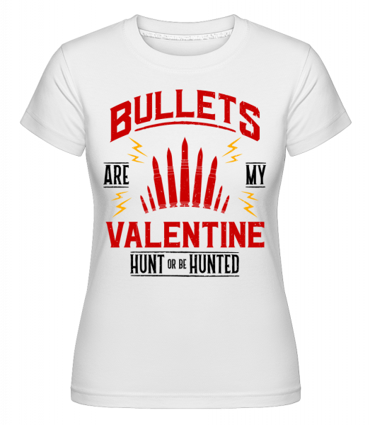 Bullets Are My Valentine -  T-shirt Shirtinator femme - Blanc - Vorn