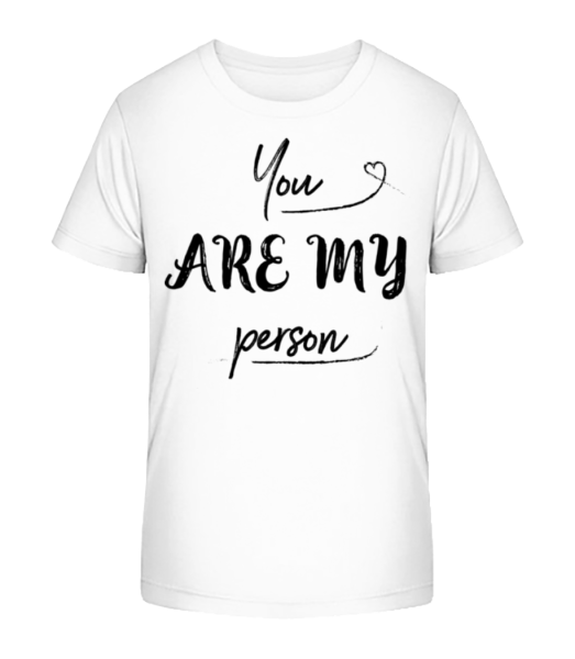 You Are My Person - T-shirt bio Enfant Stanley Stella - Blanc - Devant