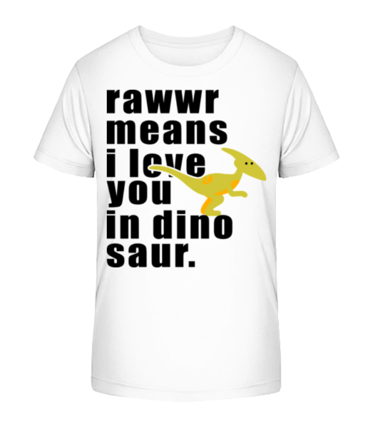Rawwr Means I Love You - T-shirt bio Enfant Stanley Stella - Blanc - Devant