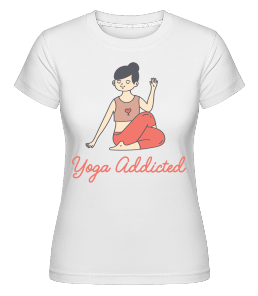 Yoga Addicted -  T-shirt Shirtinator femme - Blanc - Devant