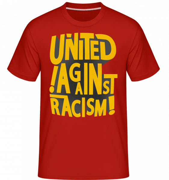 Unies contre le racisme -  T-Shirt Shirtinator homme - Rouge - Vorn