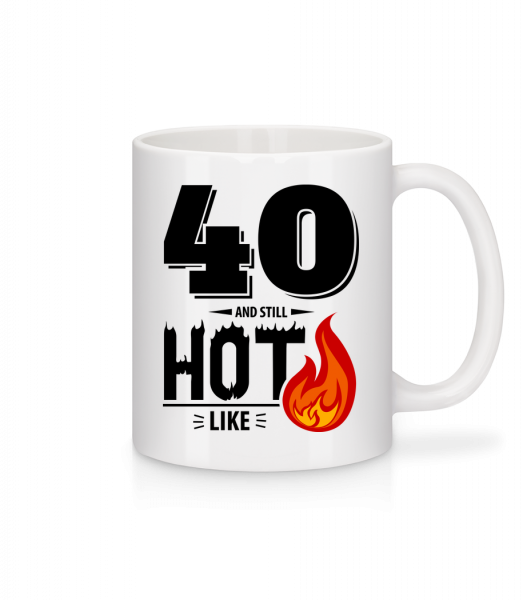 40 And Still Hot - Mug en céramique blanc - Blanc - Vorn