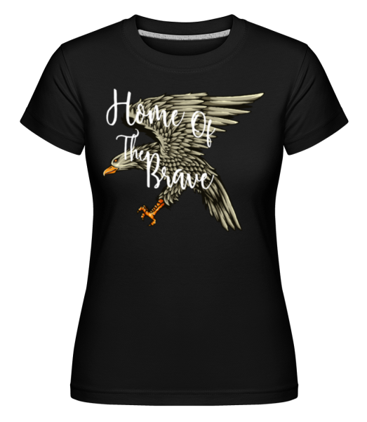 Home Of The Brave -  T-shirt Shirtinator femme - Noir - Devant