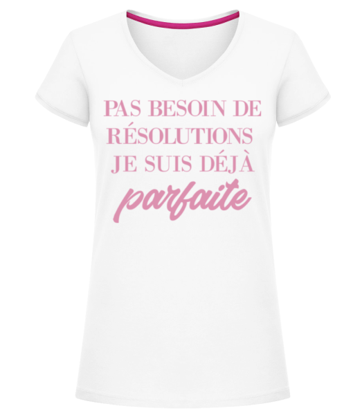Je Suis Déjà Parfaite - T-shirt col en V Femme - Blanc - Devant