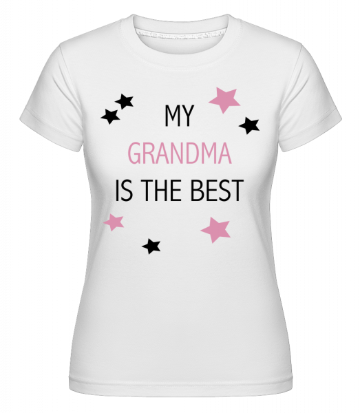 My Grandma Is The Best -  T-shirt Shirtinator femme - Blanc - Vorn