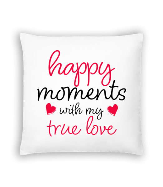 Happy Moments With My True Love - Coussin - Blanc - Devant