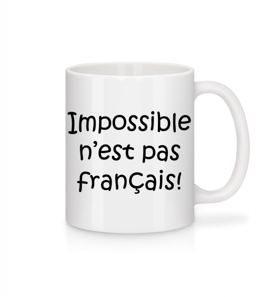 Impossible N'est Pas Français - Mug en céramique blanc - Blanc - Vorn