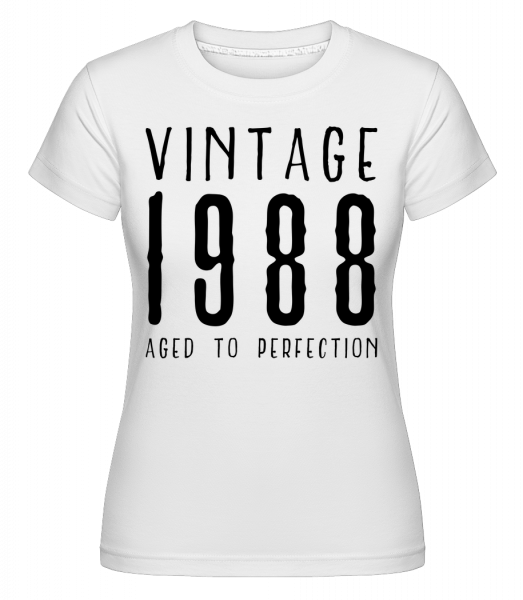 Vintage 1988 Aged To Perfection -  T-shirt Shirtinator femme - Blanc - Vorn