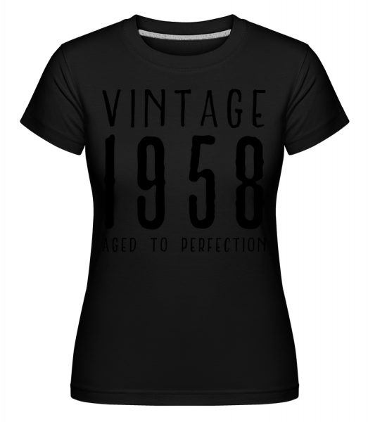 Vintage 1958 Aged To Perfection -  T-shirt Shirtinator femme - Noir - Vorn