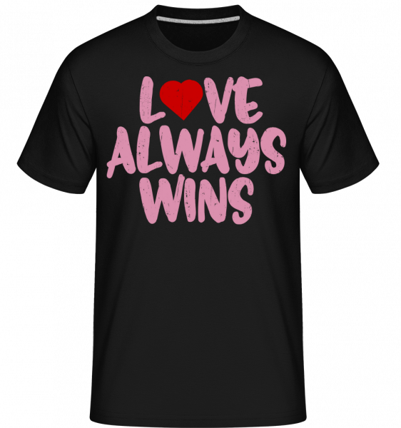 Love Always Wins -  T-Shirt Shirtinator homme - Noir - Vorn