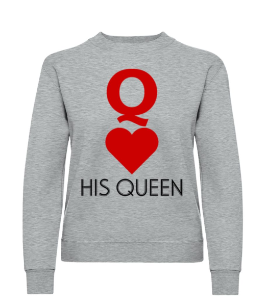 His Queen - Sweatshirt Femme - Gris chiné - Devant