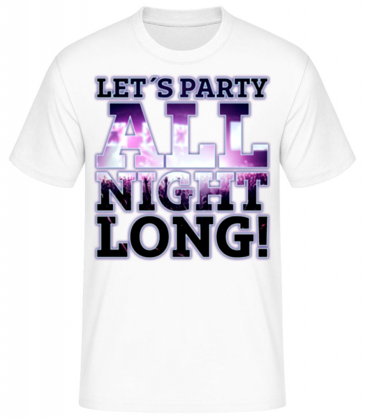 Party All Night Long - T-shirt standard Homme - Blanc - Devant