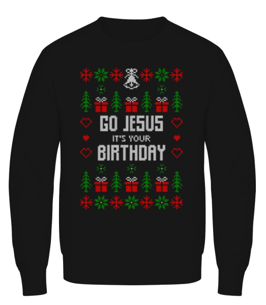 Go Jesus It Is Your Birthday - Sweatshirt Homme - Noir - Devant