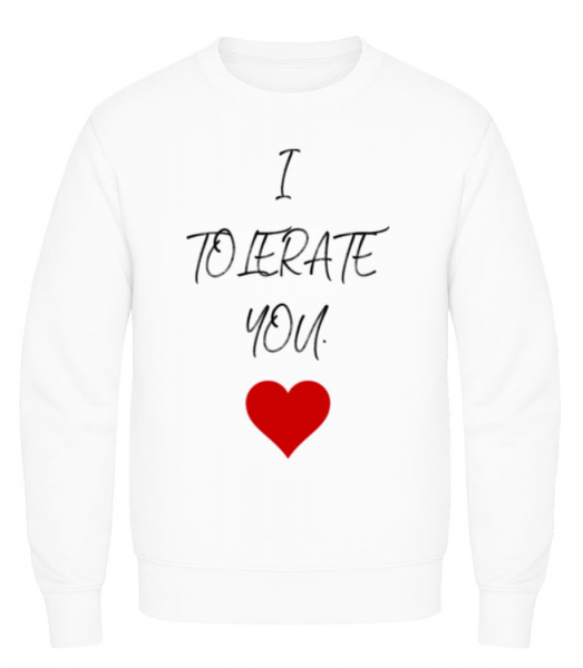 I Tolerate You - Sweatshirt Homme - Blanc - Devant