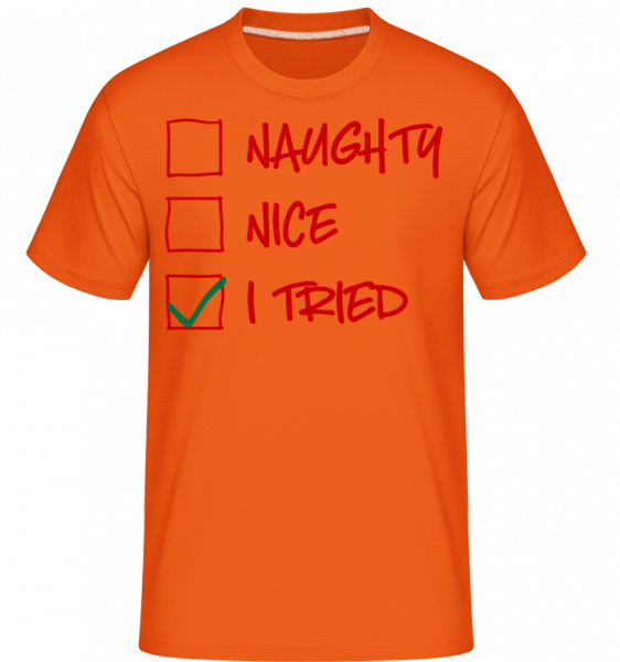 Naughty Nice I Tried -  T-Shirt Shirtinator homme - Orange - Vorn