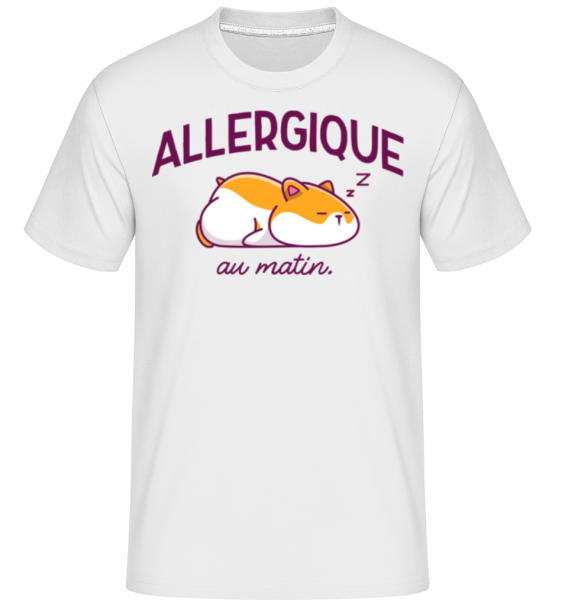 Allergique Au Matin -  T-Shirt Shirtinator homme - Blanc - Devant