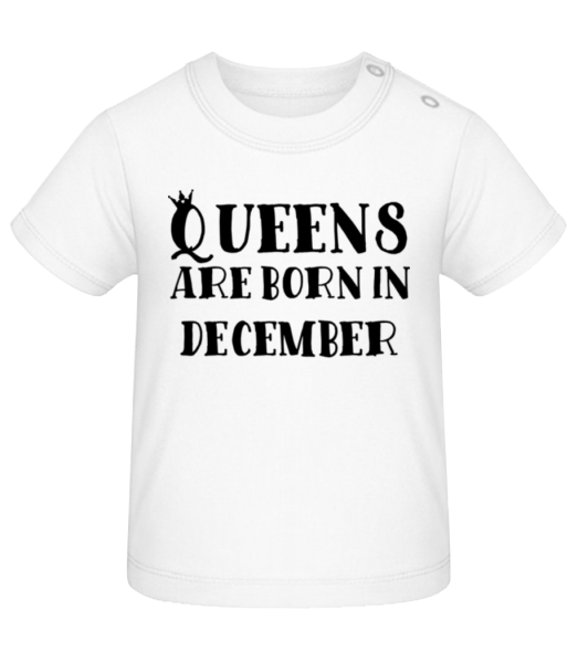 Queens Are Born In December - T-shirt Bébé - Blanc - Devant