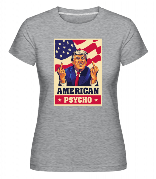 American Psycho 2 -  T-shirt Shirtinator femme - Gris chiné - Vorn