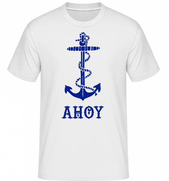 Ahoy Ancre -  T-Shirt Shirtinator homme - Blanc - Vorn
