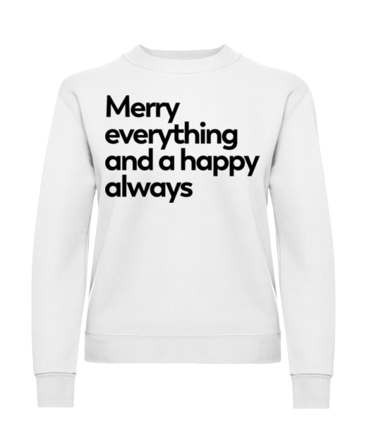 Merry Everything Happy Always - Sweatshirt Femme - Blanc - Devant