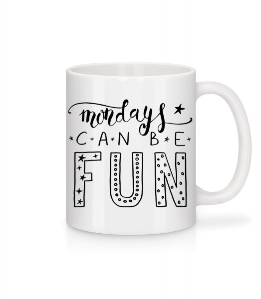 Mondays Can Be Fun - Mug en céramique blanc - Blanc - Vorn