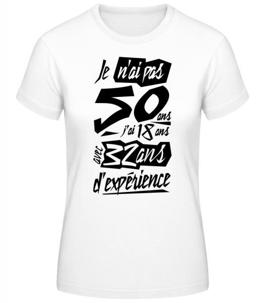 Je N'ai Pas 50 Ans - T-shirt standard Femme - Blanc - Vorn