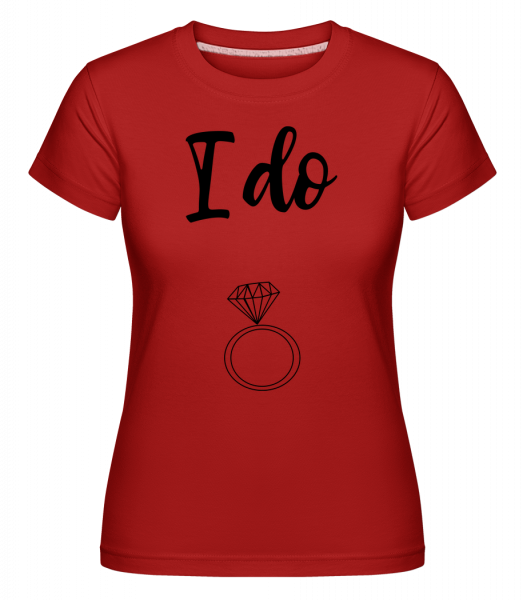 I Do Ring -  T-shirt Shirtinator femme - Rouge - Vorn