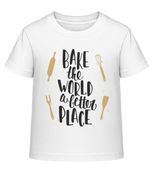 Bake The World A Better Place - T-shirt shirtinator Enfant - Blanc - Devant