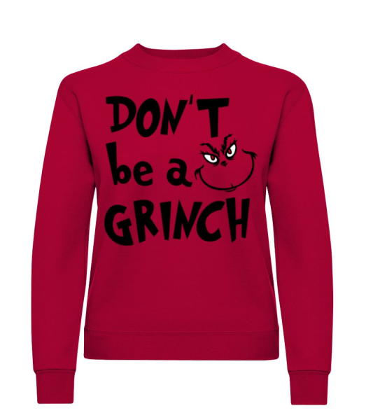 Don't Be A Grinch - Sweatshirt Femme - Rouge - Devant
