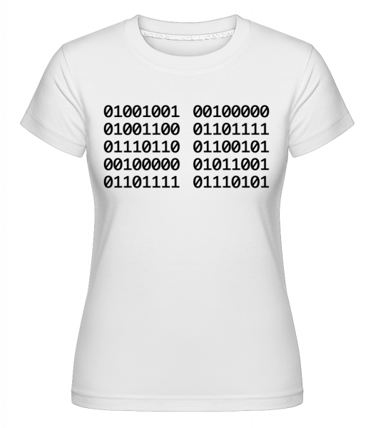 I Love You Code -  T-shirt Shirtinator femme - Blanc - Vorn