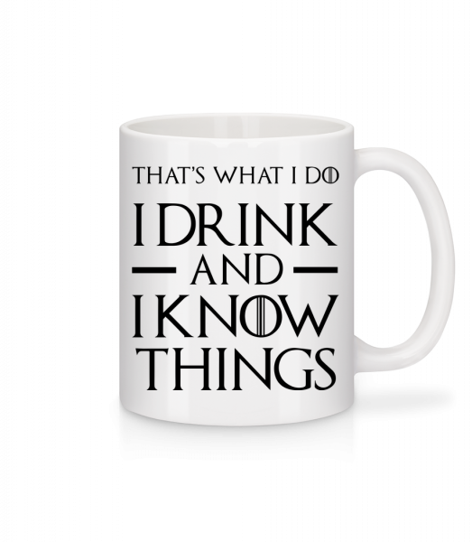 I Drink And I Know Things - Mug en céramique blanc - Blanc - Vorn