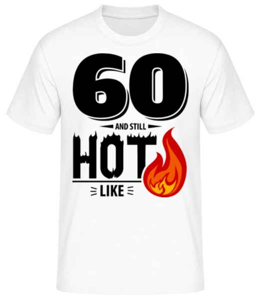 60 And Still Hot - T-shirt standard Homme - Blanc - Devant