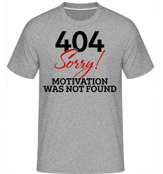 404 Motivation Not Found -  T-Shirt Shirtinator homme - Gris bruyère - Vorn